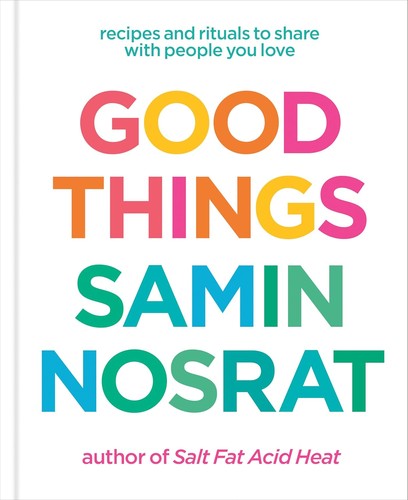 Cover of Good Things by Samin Nosrat